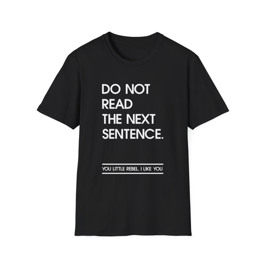 Do Not Read The Next Sentence A Fun Gift for Little Rebels